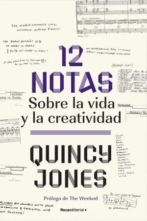 12 notas: Sobre la vida y la creatividad : Quincy Jones